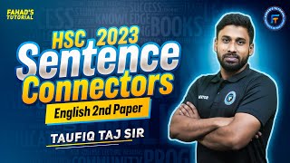 HSC23  Sentence Connectors  Last moment revision program  English 2nd paper  Taufiq Taj Sir [upl. by Neelrihs]