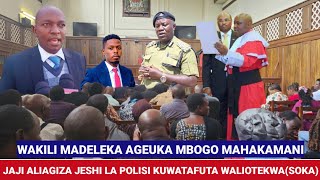 WAKILI MADELEKA AGEUKA MBOGO MAHAKAMANI JAJI ALIAGIZA JESHI LA POLISI KUWATAFUTA WALIOTEKWASOKA [upl. by Krissie909]