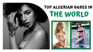 20 Top Algerian Babes In The World 🇩🇿  Hot Hareem 002 [upl. by Adierf]