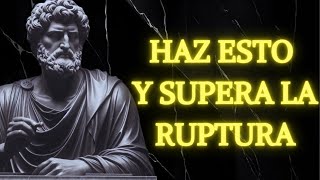 ðŸ’”10 SECRETOS ESTOICOS para SUPERAR la RUPTURAâ¤ï¸â€ðŸ©¹ Recupera tu PAZ INTERIOR ðŸ«‚ [upl. by Atwahs]