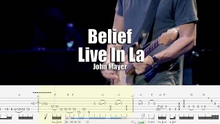 Belief Live in La  John Mayer  Guitar Tab amp Playalong [upl. by Yntrok]