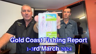 Gold Coast Fishing Report 13rd March 2024 [upl. by Adnahc]