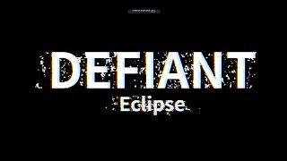 TRAILER  Defiant Eclipse [upl. by Ushijima360]