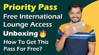 Priority Pass Unboxing 🔥  Free International Airport Lounge Access  How To Get Free Priority Pass [upl. by Verlie]