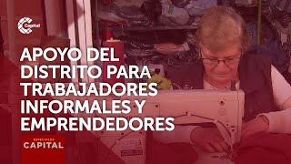 Distrito apoyará a trabajadores informales y emprendedores [upl. by Parent641]