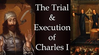 The Trial and EXECUTION of King Charles I [upl. by Wilkinson]