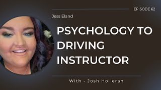 Forensic Psychology to Driving Instructor with Jess Eland [upl. by Lewes440]