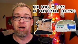 Pros and Cons of Peritoneal Dialysis  My Experience [upl. by Tenenbaum177]