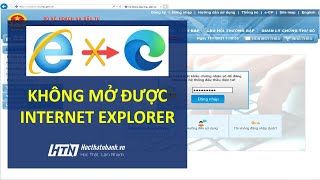 Không mở được Internet Explorer để vào trang Mua sắm công [upl. by Tadashi]