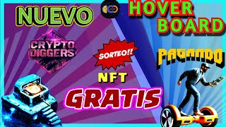 2 proyectos NFT buenos CRYPTO DIGGERS nuevo HOVER BOARD pagando [upl. by Duster676]