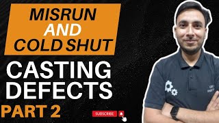 CASTING DEFECTS Part 2  Misrun and Cold Shut Casting Defects [upl. by Tronna]