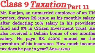 Class 9TaxationMr Ranjan an unmarried employee of an UN project draws RS51000 as his monthly [upl. by Fatimah]