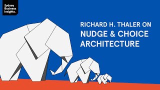 Richard H Thaler on nudges and choice architecture [upl. by Paugh]