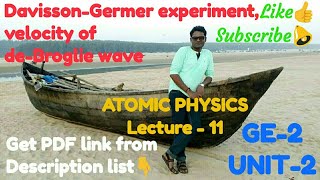 DavissonGermer experiment velocity of deBroglie wave GE2 UNIT2 Lec11 [upl. by Nylrehs]