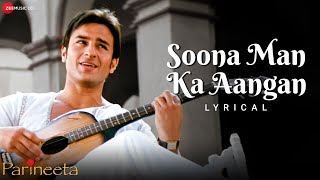 Soona Man Ka Aangan  Parineeta  Saif Ali Khan amp Vidya Balan  Sonu Nigam Shreya Ghoshal  Lyrical [upl. by Harrad]