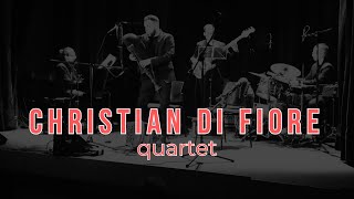 CHRISTIAN DI FIORE quartet [upl. by Gretchen]