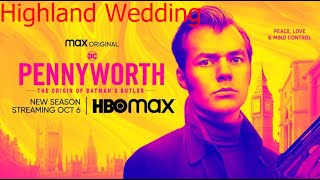 Pennyworth Season 3 Episode 10 Highland Wedding Review [upl. by Burkley]