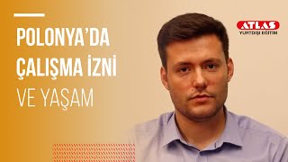 Polonyada Çalışma İzni ve Yaşam [upl. by Ivatts]