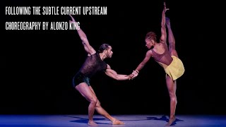 Following the Subtle Current Upstream by Alonzo King Lines [upl. by Suki649]