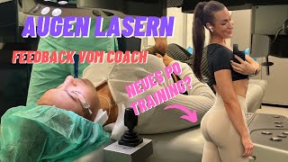 Ein Traum wird wahr Ich lasse meine Augen lasern neues Po Training amp Update vom Coach [upl. by Neahs]