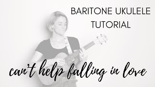 Intermediate Baritone Ukulele Tutorial  “Can’t Help Falling in Love”  Elvis Presley [upl. by Artapoelc]