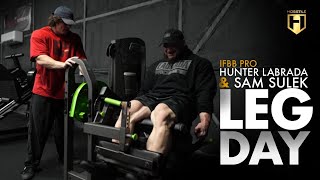 IFBB Pro Hunter Labrada Puts Sam Sulek Through a Leg Workout  HOSSTILE [upl. by Madel878]