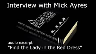 Mick Ayres The Best Advice in Magic [upl. by Gesner]