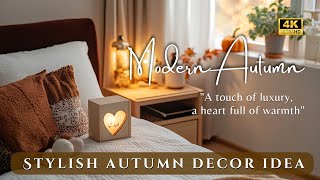 Elegant Autumn 2024 Modern Fall Decor Ideas Blending Luxurious Hues amp Cozy Touches for Stylish Home [upl. by Towny]