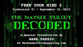 Mark Passio  The Matrix Trilogy Decoded [upl. by Eimmak]