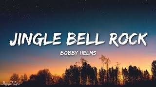 Bobby Helms  Jingle Bell Rock Lyrics [upl. by Gennie974]