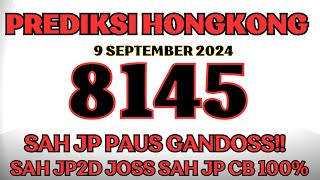 PREDIKSI HK 9 SEPTEMBER 2024  BOCORAN ANGKA HK HARI INI  RUMUS HONGKONG  ANGKA JITU HONGKONG [upl. by Ssenav467]