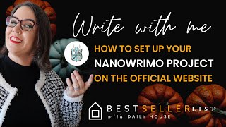 How to Set up a NaNoWriMo Project on the Official Website [upl. by Nare]