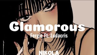 Fergie — Glamorous Lyrics Ft Ludacris [upl. by Gerk]