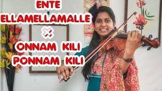 ENTE ELLAMELLAMALLE X ONNAM KILI PONNAM KILIVIOLIN COVER SAMYUKTHA RANJITH [upl. by Baoj]