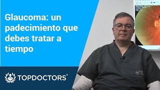 Glaucoma un padecimiento que debes tratar a tiempo [upl. by Ferreby758]