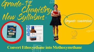 Convert Ethoxyethane into Methoxymethane amp ViceVersa  Organic Chemistry Important Q  208081 [upl. by Rockwell]