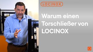 3 Warum einen Torschließer von LOCINOX [upl. by Asenav]