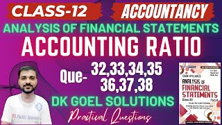 ACCOUNTING RATIO CLASS 12  DK GOEL  CH 5SOLVENCY RATIO Q32333435363738 PROPRIETARY RATIO [upl. by Shina258]