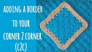 Border for a Corner to Corner C2C [upl. by Leinahtan]