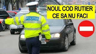 Noul COD RUTIER 2019 TOP 15 lucruri pe care sa NU le faci [upl. by Eben]