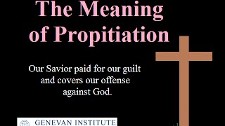 The Meaning of Propitiation [upl. by Dorahs]