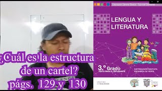 Cuál es la estructura de un cartel págs 129 y 130 Texto de Lengua y Literatura 3°EGB [upl. by Enasus]