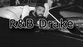 RampB Drake  playlistmix [upl. by Gwyn]