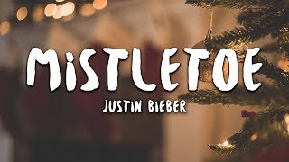 Justin Bieber  Mistletoe Lyrics [upl. by Anitac]