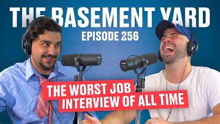 The Worst Job Interview Of All Time  The Basement Yard 256 [upl. by Somerset609]