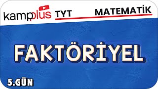 Faktöriyel  TYT Matematik 5Gün  kampplus YKS2024 [upl. by Tavis]