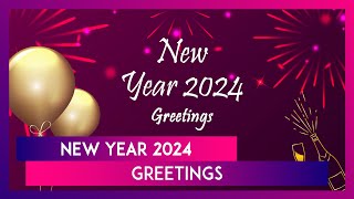 Happy New Year 2024 Greetings Quotes Messages And HD Images To Share With Your Family [upl. by Eitirahc]