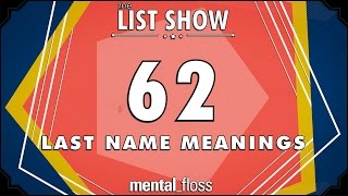 62 Last Name Meanings  mentalfloss List Show Ep 231 [upl. by Kotto250]