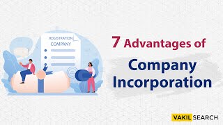 7 Advantages of Company Incorporation [upl. by Kannan]