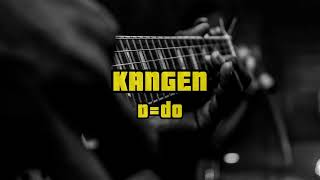 Dewa 19  Kangen Backing Track [upl. by Casandra]